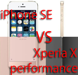 iPhone SE VS Xperia X performance