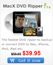 Get MacX DVD Ripper Pro