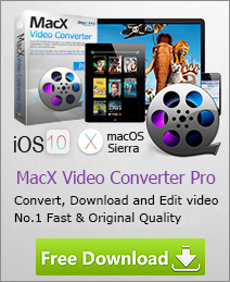 Get MacX Video Converter Pro