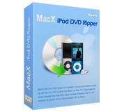MacX iPod DVD Ripper