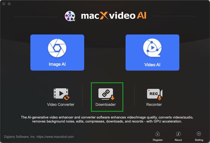 launch Macxvideo AI downloader