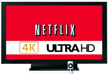 4K movies and TV shows from Netflix