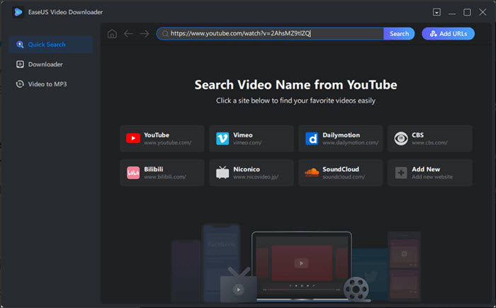 Free YouTube downloader for Mac - EaseUS Video Downloader