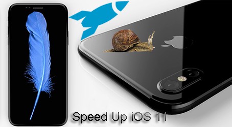 make iOS 11 iPhone faster